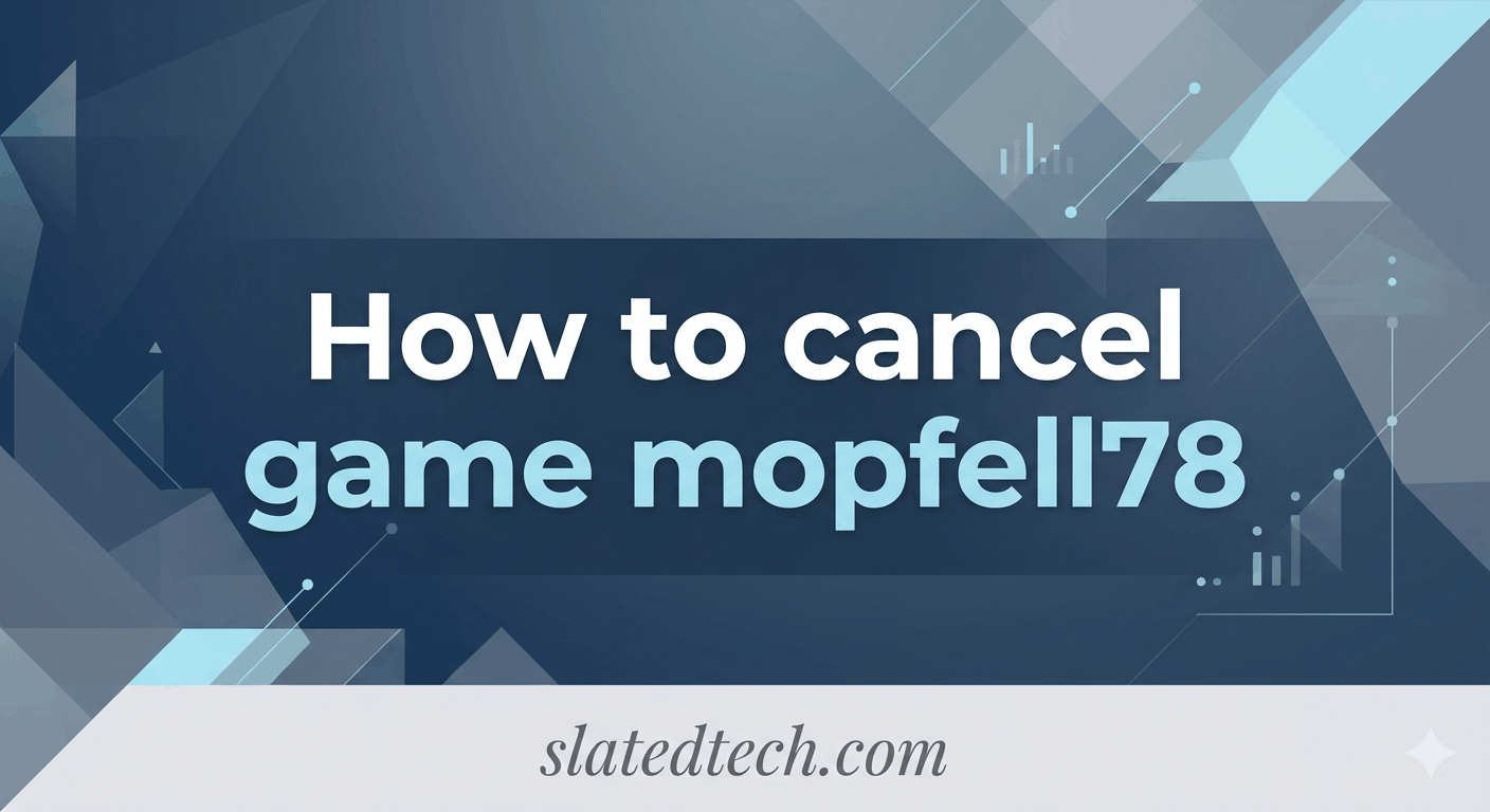 cancel game mopfell78